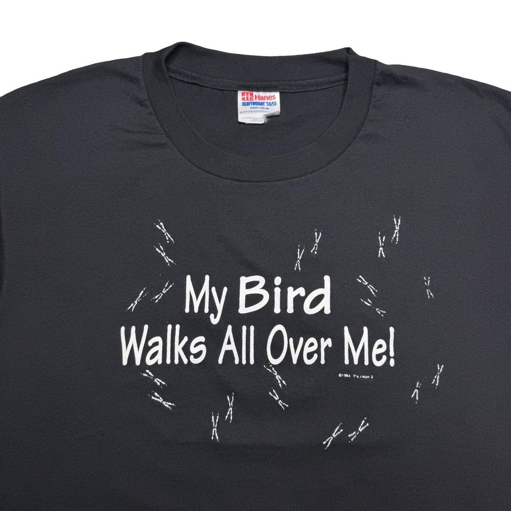 Vintage‎ 90s My bird walks all over me funny animal shirt